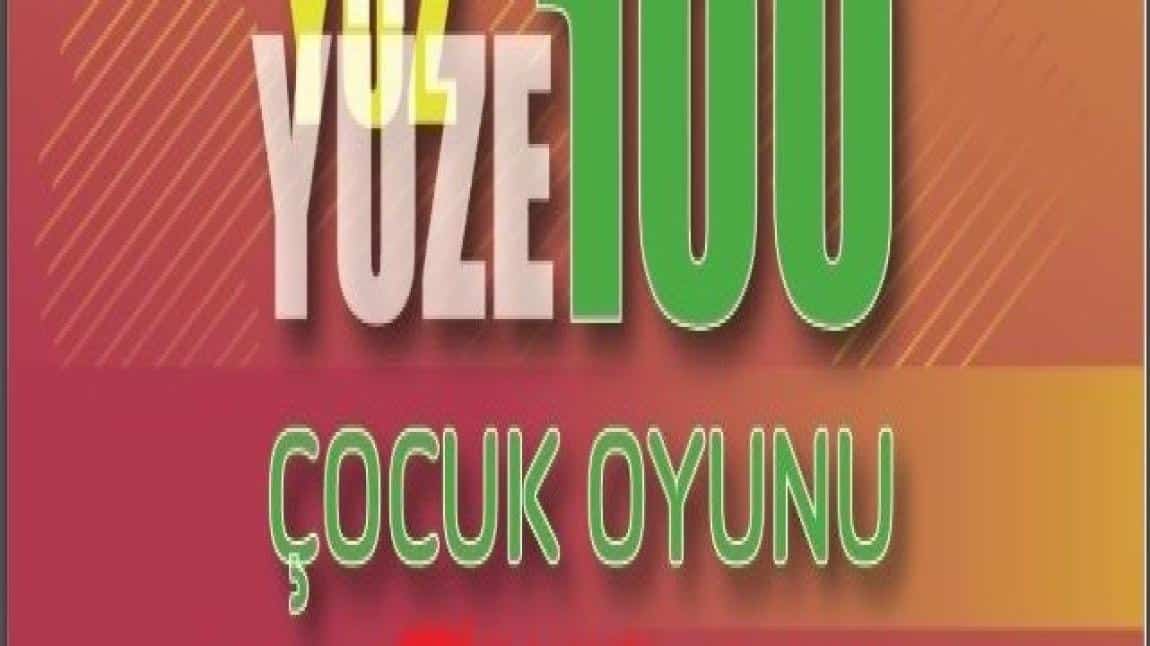 OKULUMUZDA YÜZ YÜZE 100 ÇOCUK OYUNU  ETKİNLİKLERİ YAPILDI